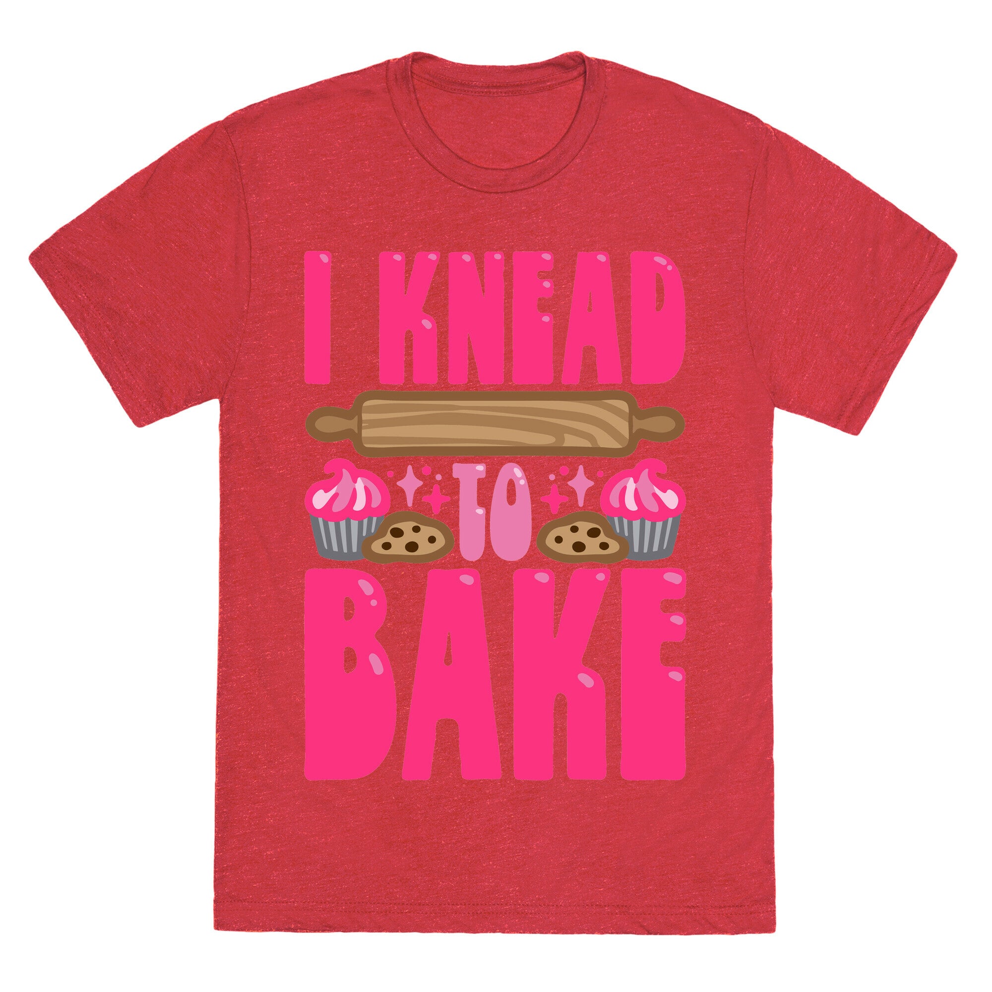 I Knead To Bake Unisex Triblend Tee